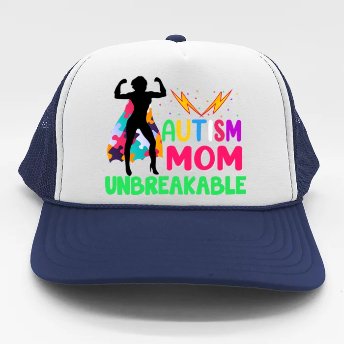 Autism Super Mom Unbreakable Trucker Hat