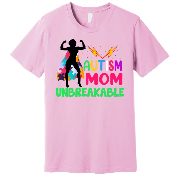 Autism Super Mom Unbreakable Premium T-Shirt