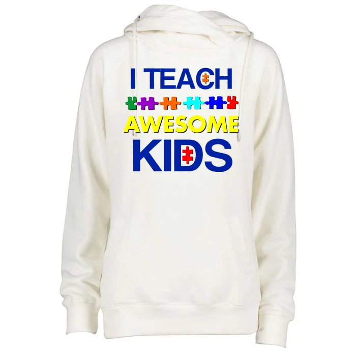 Autism Teacher I Teach Awesome Kids Womens Funnel Neck Pullover Hood