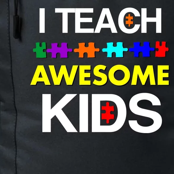 Autism Teacher I Teach Awesome Kids Daily Commute Backpack