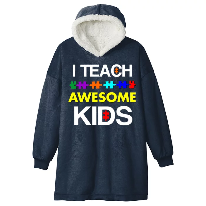 Autism Teacher I Teach Awesome Kids Hooded Wearable Blanket