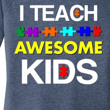 Autism Teacher I Teach Awesome Kids Women’s Perfect Tri Tunic Long Sleeve Shirt