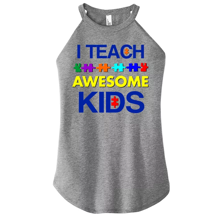 Autism Teacher I Teach Awesome Kids Women’s Perfect Tri Rocker Tank