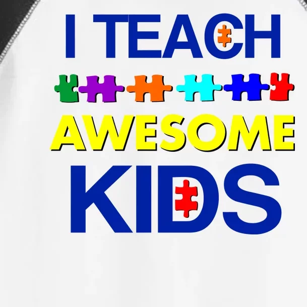 Autism Teacher I Teach Awesome Kids Toddler Fine Jersey T-Shirt