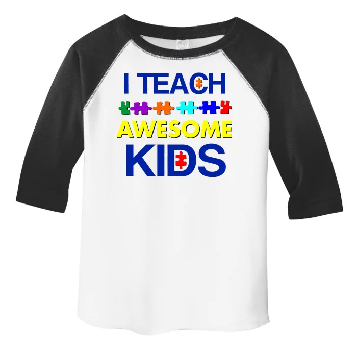 Autism Teacher I Teach Awesome Kids Toddler Fine Jersey T-Shirt