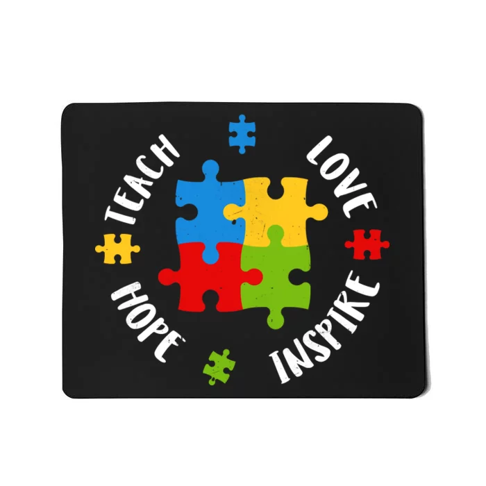 Autism Teacher Teach Love Hope Inspire Mousepad