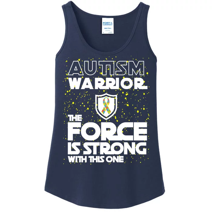 Autism Warrior The Force Is Strong With This One Ladies Essential Tank