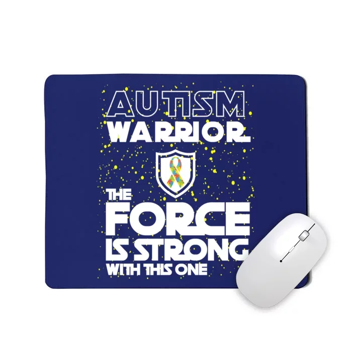 Autism Warrior The Force Is Strong With This One Mousepad