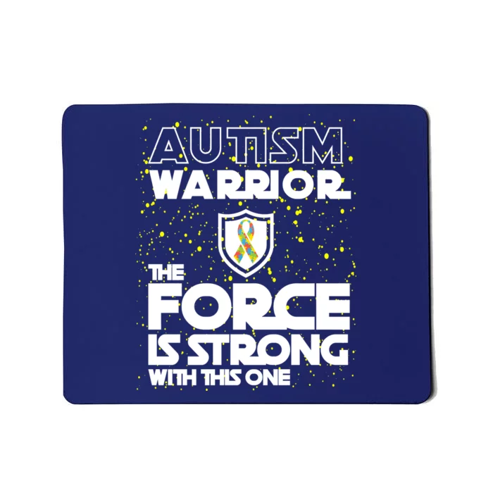 Autism Warrior The Force Is Strong With This One Mousepad