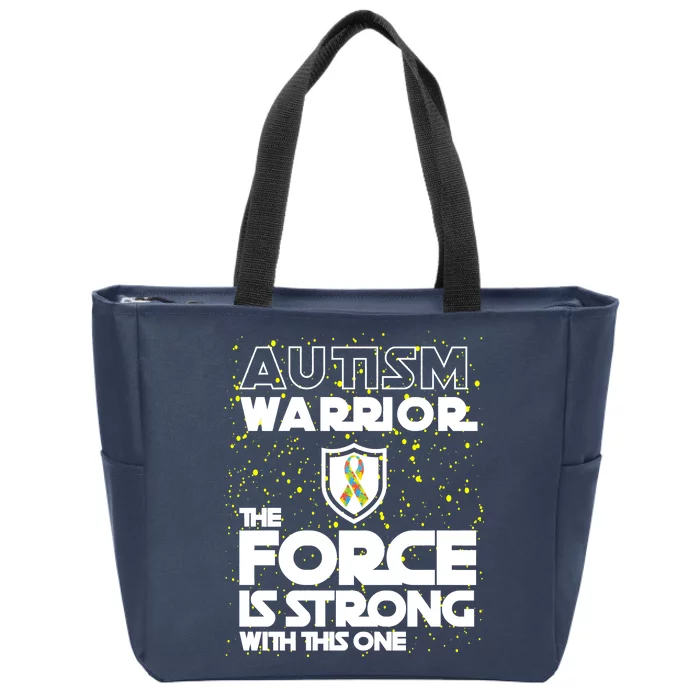 Autism Warrior The Force Is Strong With This One Zip Tote Bag