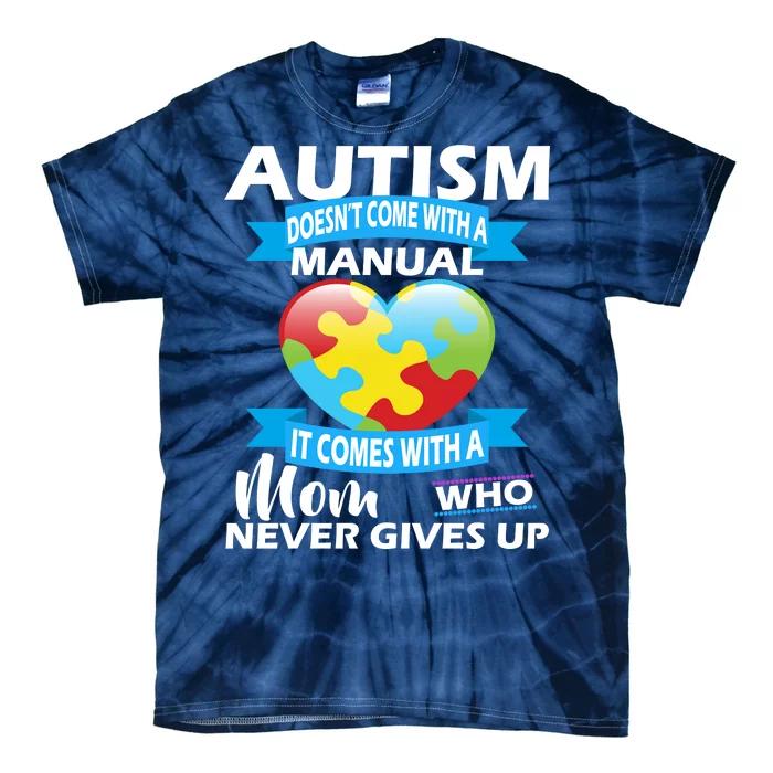 Autsim Doesn't Come With A Manual Tie-Dye T-Shirt