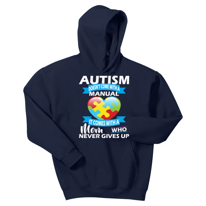 Autsim Doesn't Come With A Manual Kids Hoodie