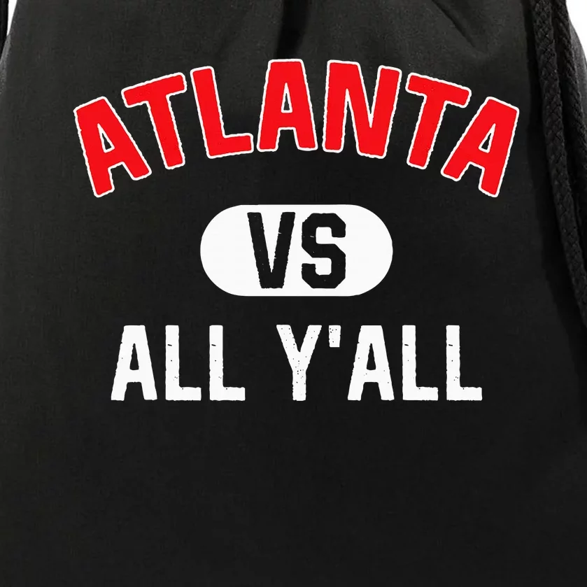 Atlanta Vs All YAll Funny Atlanta Drawstring Bag