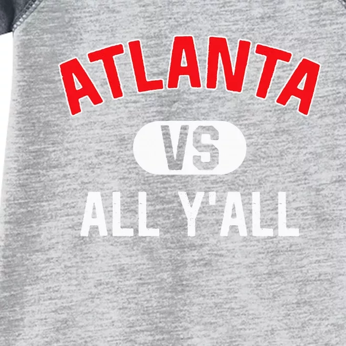 Atlanta Vs All YAll Funny Atlanta Infant Baby Jersey Bodysuit