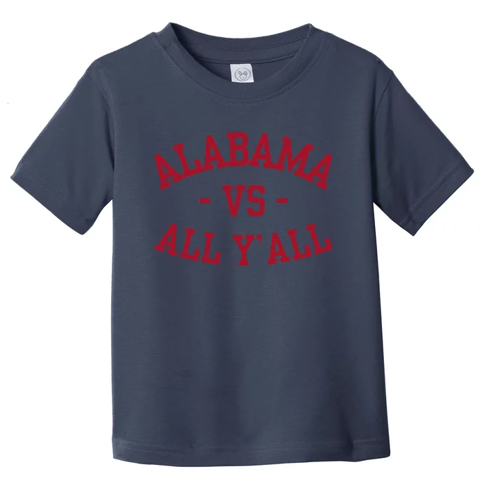 Alabama Vs All Y’All Sports Vintage Southern Gift Toddler T-Shirt