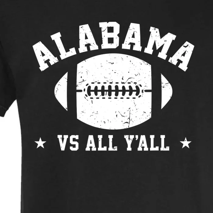 Alabama Vs All Yall Alabama State Garment-Dyed Heavyweight T-Shirt