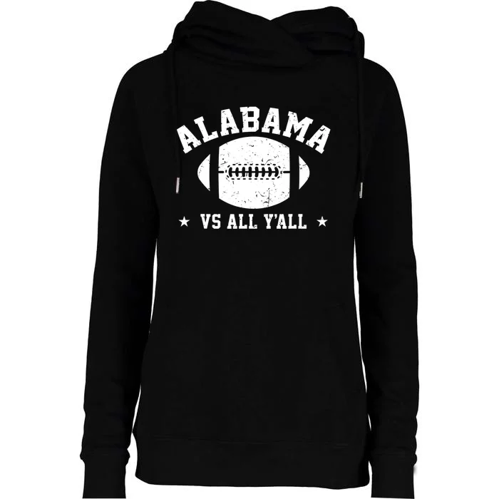 Alabama Vs All Yall Alabama State Womens Funnel Neck Pullover Hood