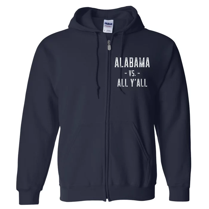 Alabama Vs. All Y’all Sports Weathered Vintage Southern Full Zip Hoodie