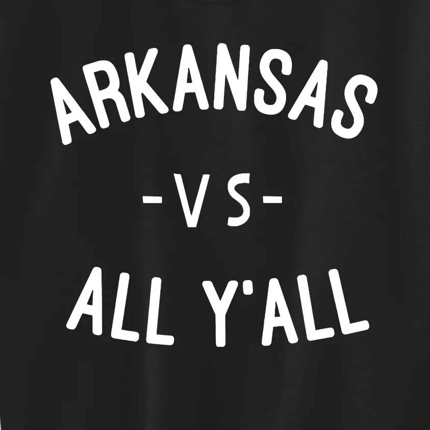 Arkansas Vs All Yall Kids Sweatshirt