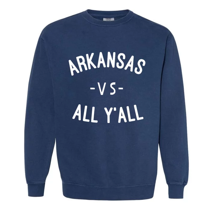 Arkansas Vs All Yall Garment-Dyed Sweatshirt