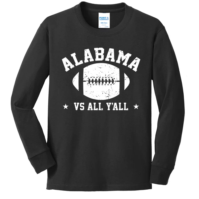 Alabama Vs All Yall Alabama State Kids Long Sleeve Shirt