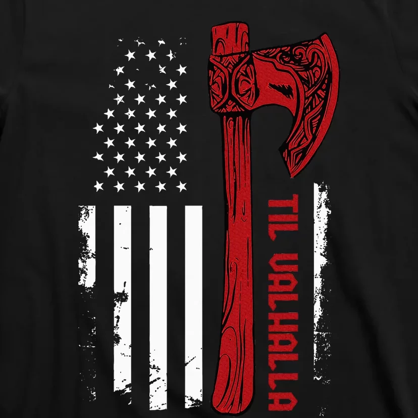 American Viking Axe Flag Til Valhalla Norse Mythology T-Shirt