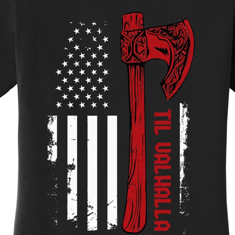 American Viking Axe Flag Til Valhalla Norse Mythology Women's T-Shirt