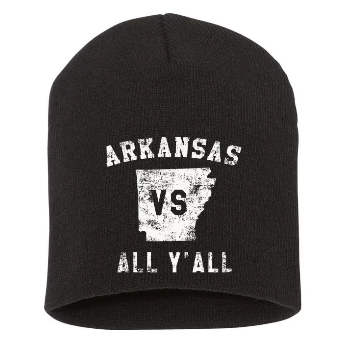 Arkansas Vs All Yall For Yall Men Women Kids Short Acrylic Beanie