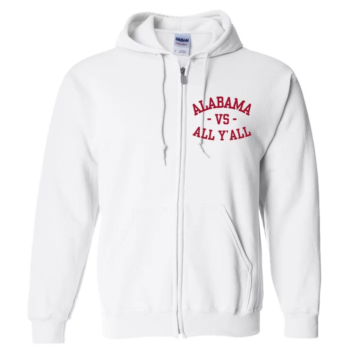 Alabama Vs All Y’All Sports Vintage Southern Full Zip Hoodie