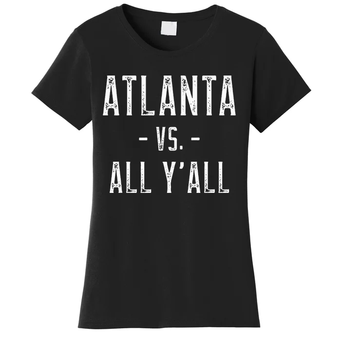 Atlanta Vs. All Y’All Sports Weathered Vintage Southern Women's T-Shirt