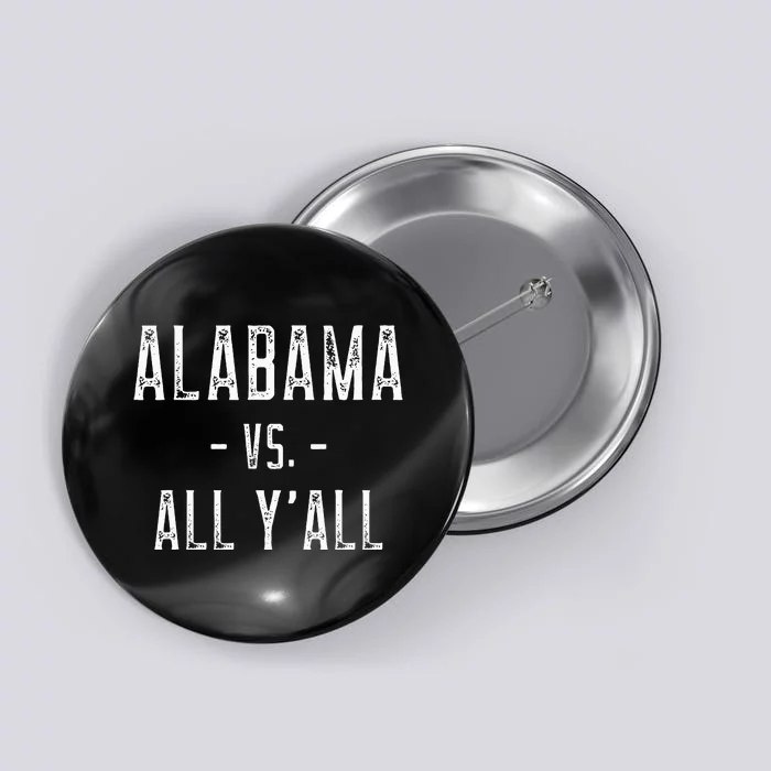 Alabama Vs. All Y’All Sports Weathered Vintage Southern Button