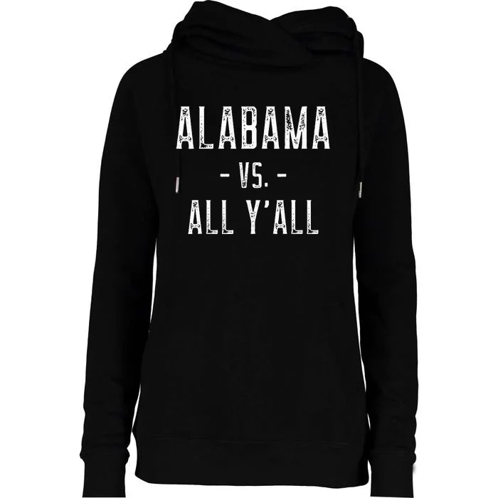 Alabama Vs. All Y’All Sports Weathered Vintage Southern Womens Funnel Neck Pullover Hood