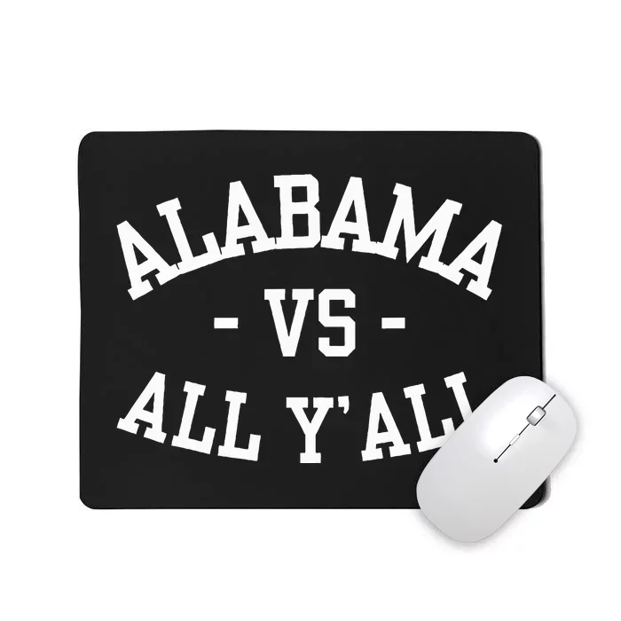 Alabama Vs All Y’All Sports Vintage Southern Mousepad