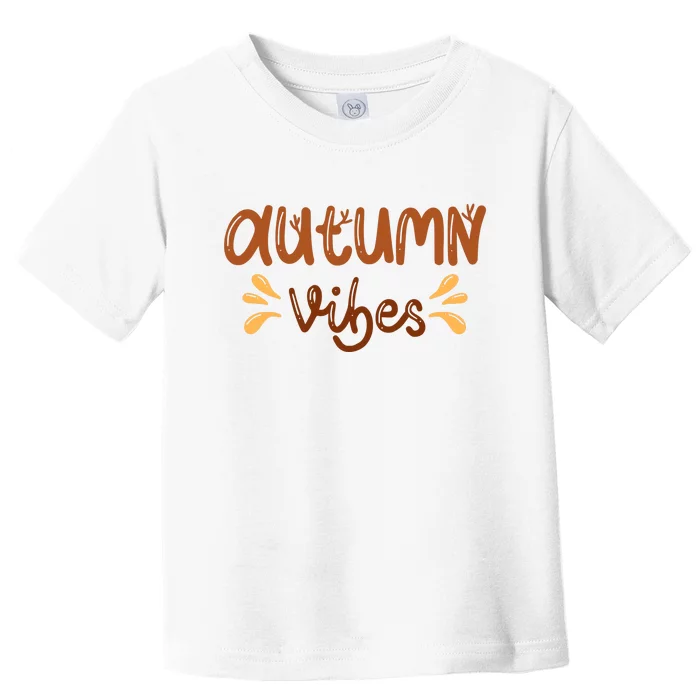 Autumn Vibes Toddler T-Shirt