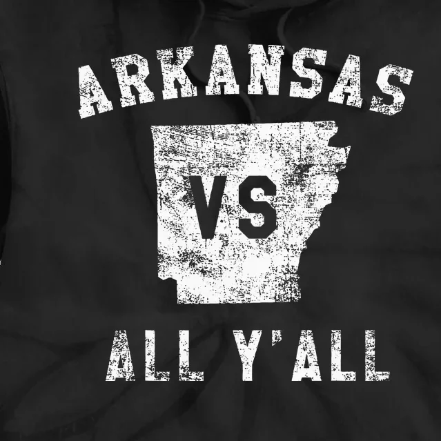 Arkansas Vs All Yall For YAll Tie Dye Hoodie