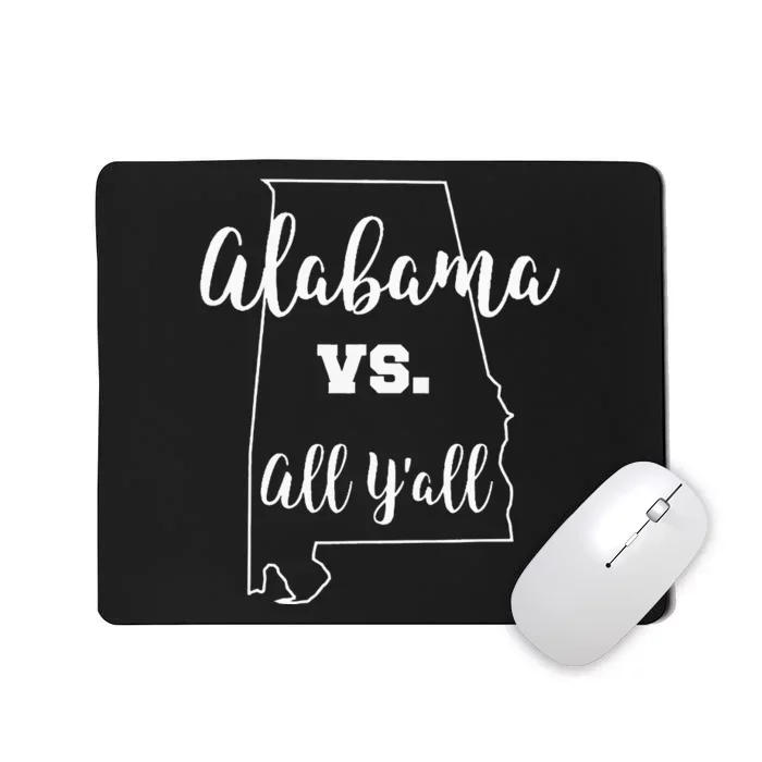 Alabama Vs. All YAll Football Season State Outline Mousepad