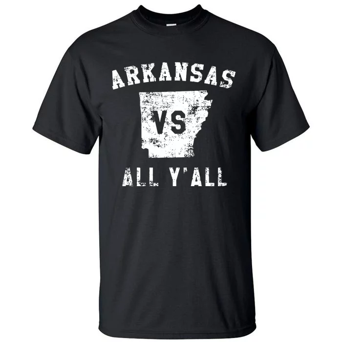 Arkansas Vs All Yall For Yall Funny Tall T-Shirt