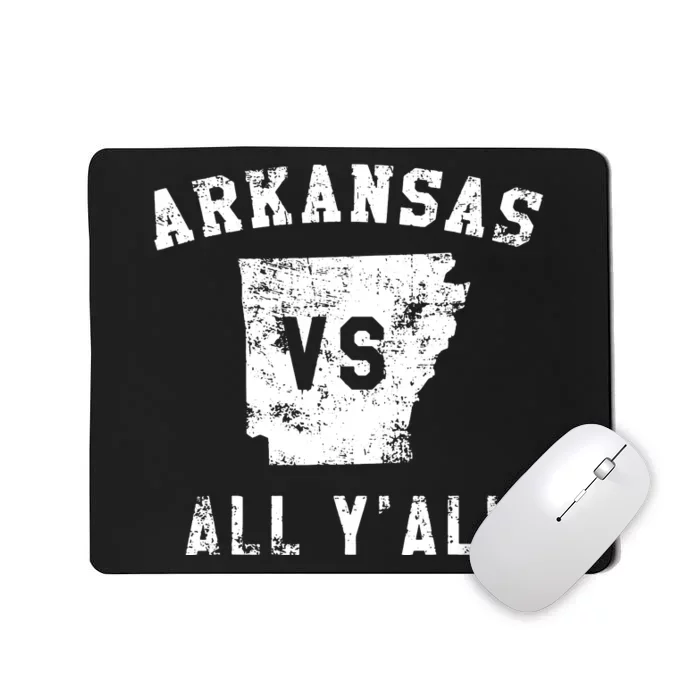 Arkansas Vs All Yall For Yall Funny Mousepad