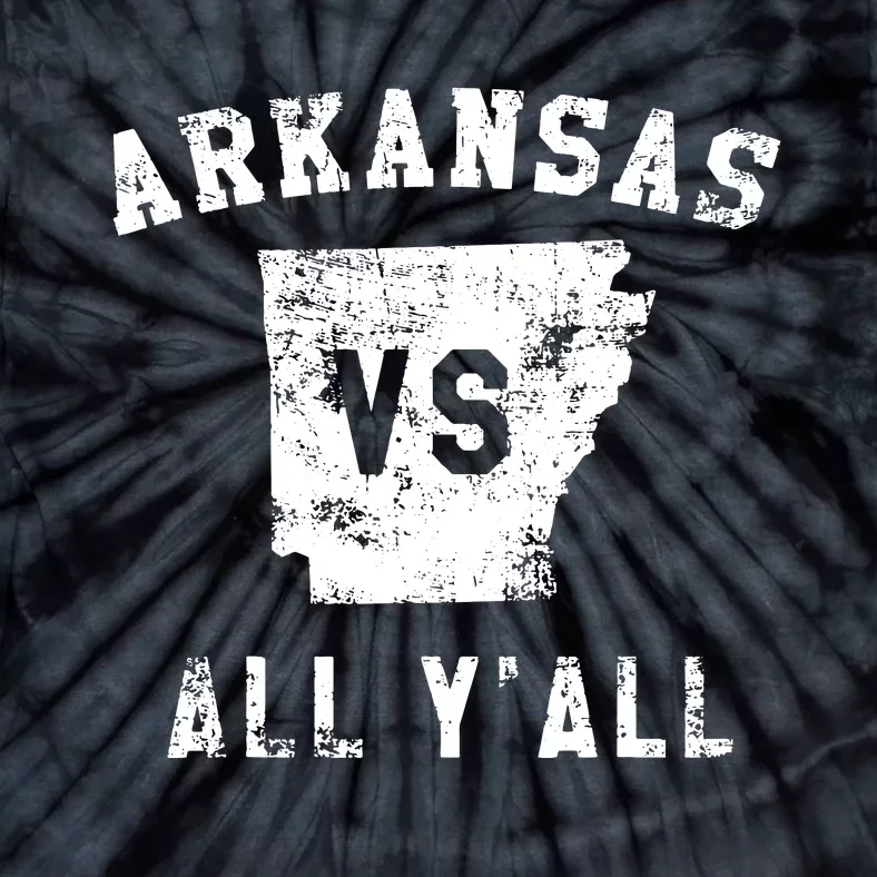 Arkansas Vs All Yall For Yall Funny Tie-Dye T-Shirt