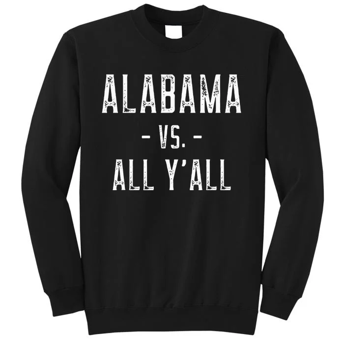 Alabama Vs All Y’all Sports Weathered Vintage Southern Sweatshirt