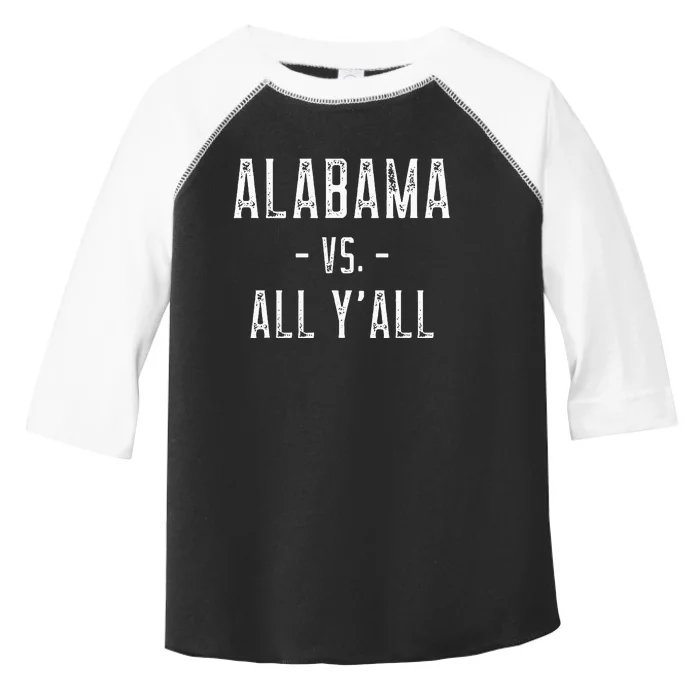 Alabama Vs All Y’all Sports Weathered Vintage Southern Toddler Fine Jersey T-Shirt