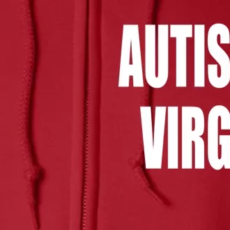 Autistic Virgin Full Zip Hoodie