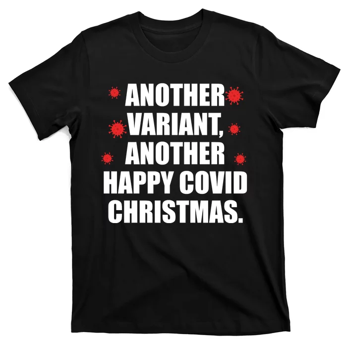 Another Variant Another Happy Covid Christmas T-Shirt