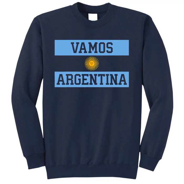 Argentina Vamos Argentina Flag Soccer Tall Sweatshirt