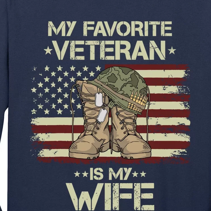 Army Veterans Day My Favorite Veteran Is My Wife Tall Long Sleeve T-Shirt