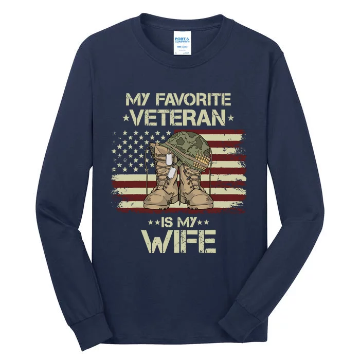 Army Veterans Day My Favorite Veteran Is My Wife Tall Long Sleeve T-Shirt