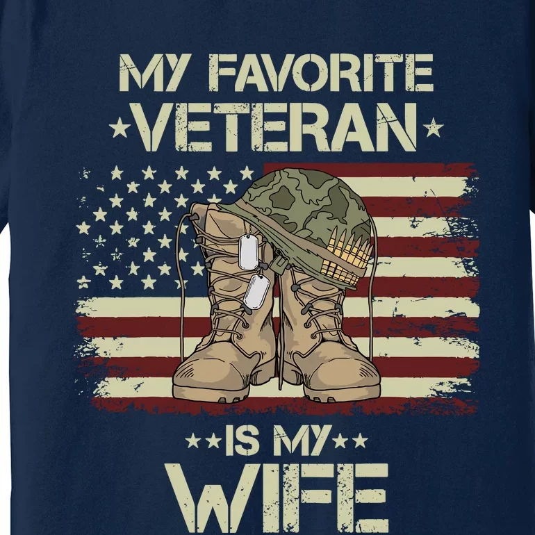 Army Veterans Day My Favorite Veteran Is My Wife Premium T-Shirt