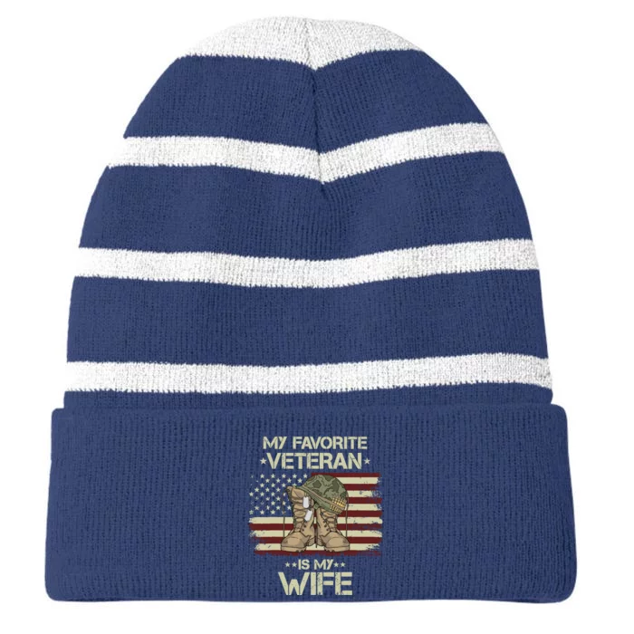 Army Veterans Day My Favorite Veteran Is My Wife Striped Beanie with Solid Band