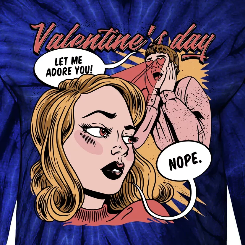 Anti Valentines Day Feminist Comic Tie-Dye Long Sleeve Shirt