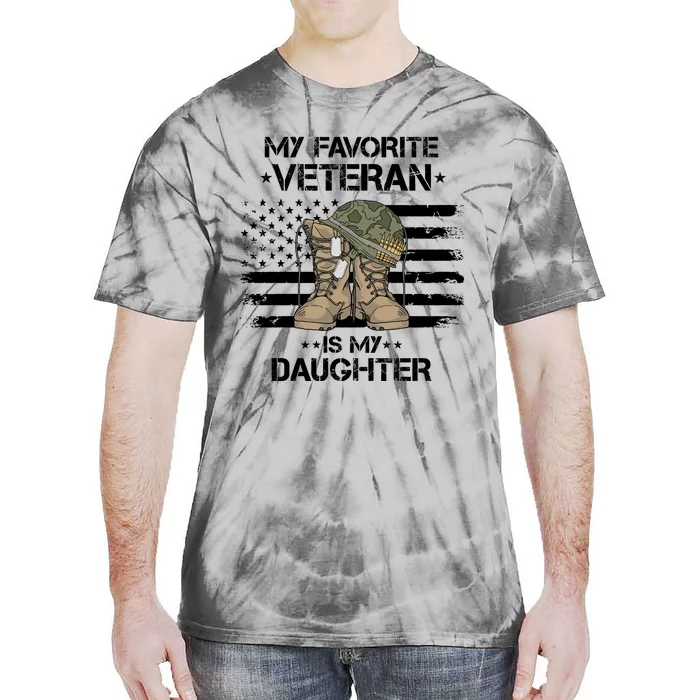 Army Veterans Day My Favorite Veteran Is My Daughter Tie-Dye T-Shirt